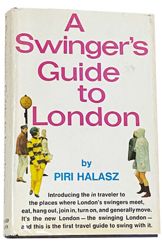 Piri Halasz A Swinger's Guide To London